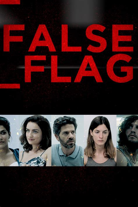 false flag cast|false flag episodes.